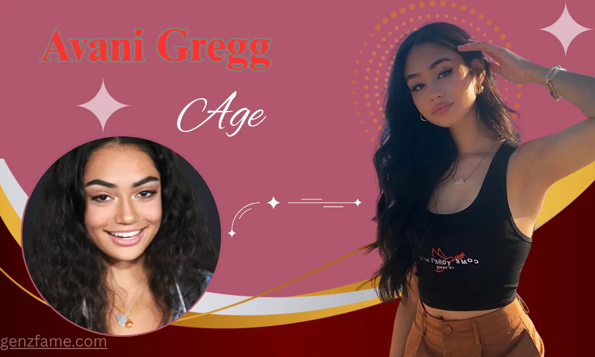 Avani Gregg Age
