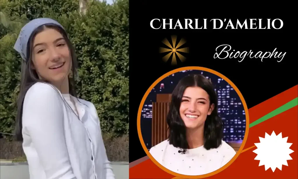 Charli D'Amelio Biography 