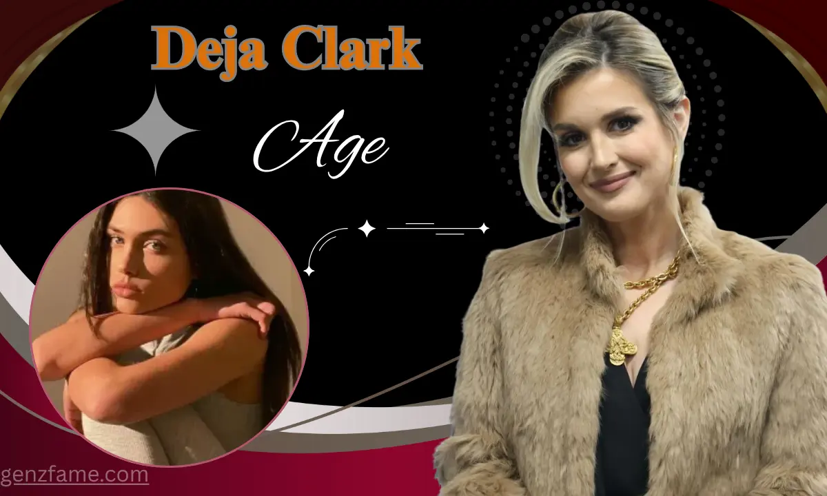 Deja Clark Age