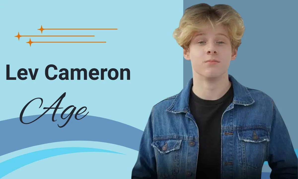 Lev Cameron : Age, Height, Bio, Relationship, Career & Net Worth