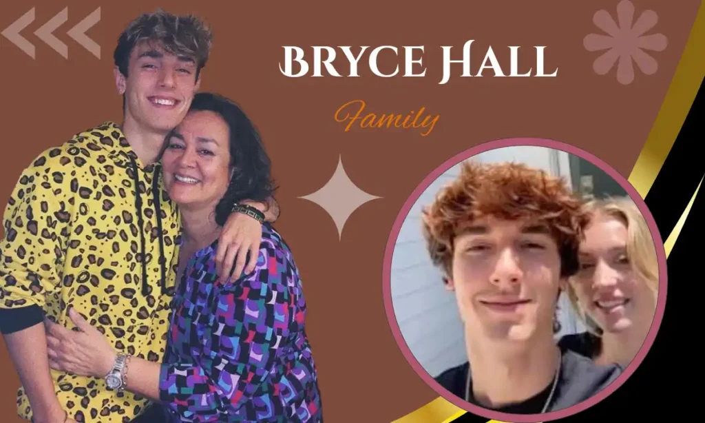 Bryce Hall Family Background 