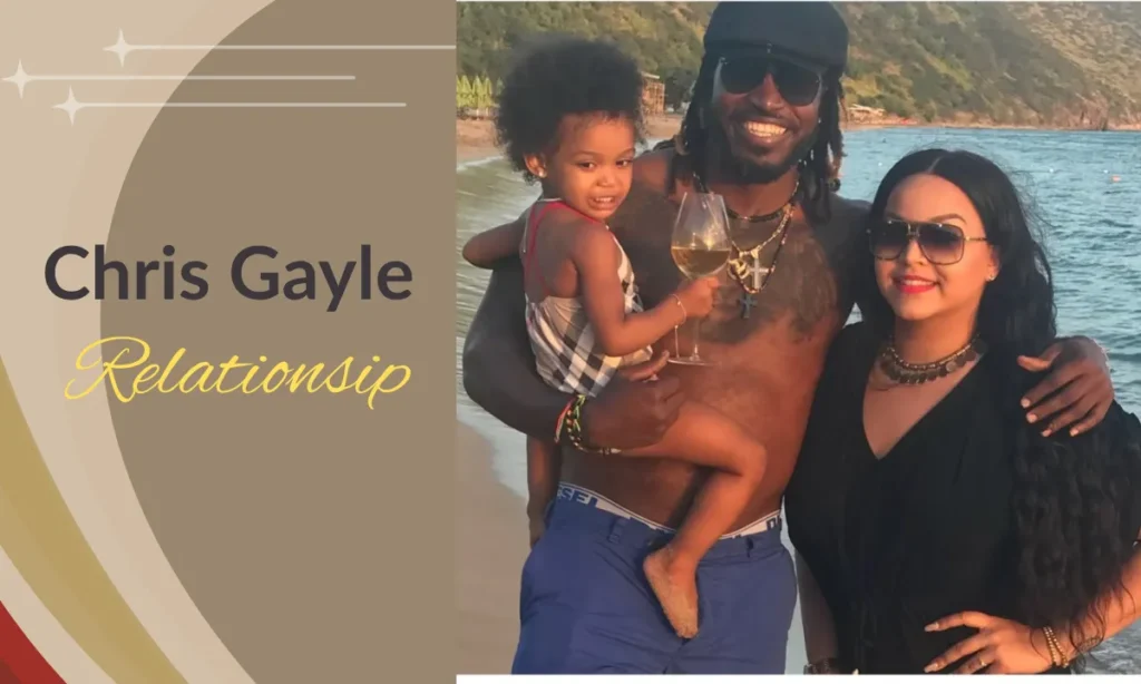 Chris Gayle Relationship