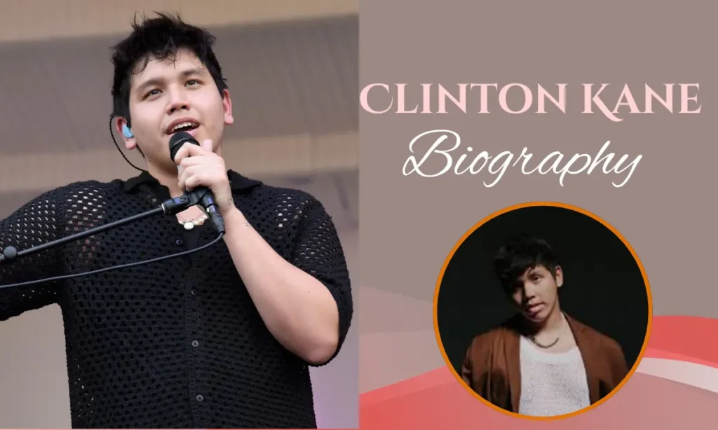 Clinton Kane Biography
