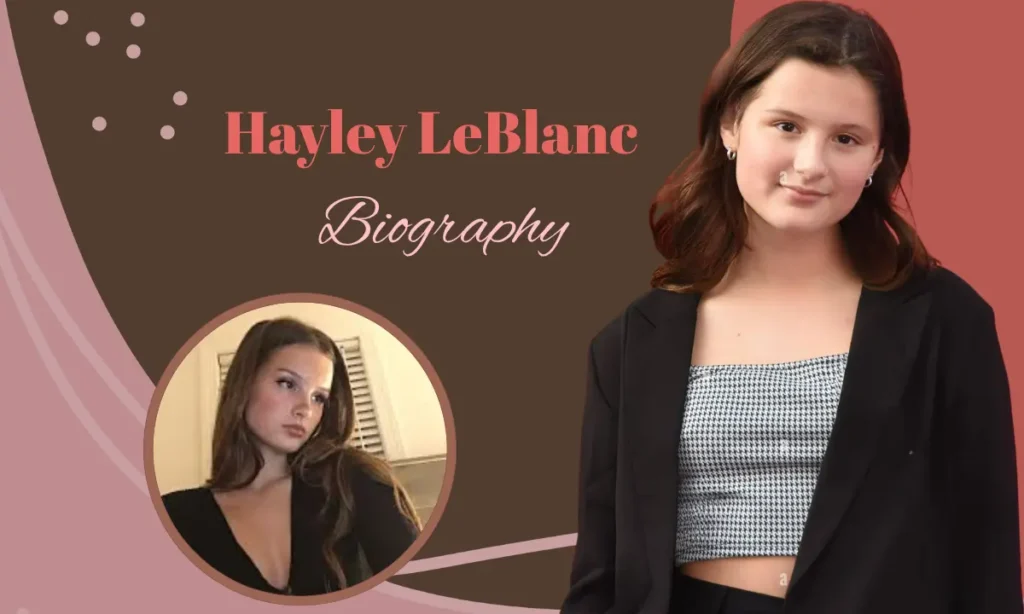 Hayley LeBlanc Biography