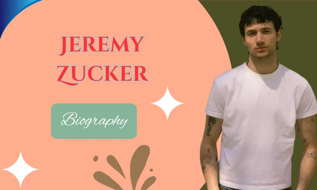 Jeremy Zucker Biography